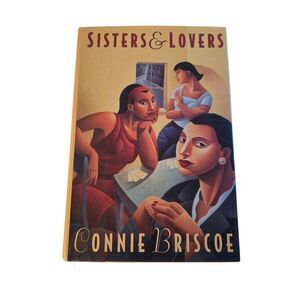 Sisters & lovers by Connie Briscoe - harper Collins - isbn 0060171162